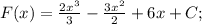 F(x)= \frac{2x^3}{3}- \frac{3x^2}{2}+6x+C;