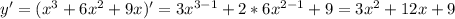 y'=(x^3+ 6x^2+9x)'=3x^{3-1}+2*6x^{2-1}+9=3x^2+12x+9