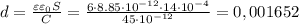 d=\frac{\varepsilon \varepsilon_0 S}{C} = \frac{6 \cdot 8.85 \cdot 10^{-12} \cdot 14 \cdot 10^{-4} }{45\cdot 10^{-12}} = 0,001652