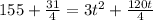 155+ \frac{31}{4}= 3t^{2}+ \frac{120t}{4}