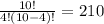 \frac{10!}{4!(10-4)!}=210