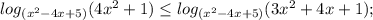 log_{(x^2-4x+5)}(4x^2+1) \leq log_{(x^2-4x+5)}(3x^2+4x+1);