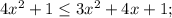 4x^2+1\leq3x^2+4x+1;