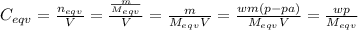 C_{eqv}=\frac{n_{eqv}}{V}=\frac{\frac{m}{M_{eqv}}}{V}= \frac{m}{M_{eqv}V}= \frac{wm(p-pa)}{M_{eqv}V}=\frac{wp}{M_{eqv}}