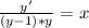 \frac{y'}{(y-1)*y}=x