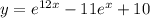 y=e^{12x}-11e^{x}+10