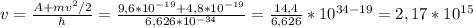 v= \frac{A+mv^2/2}{h} = \frac{9,6*10^{-19}+4,8*10^{-19}}{6,626*10^{-34}} = \frac{14,4}{6,626}*10^{34-19}= 2,17*10^{15}