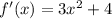 f'(x)=3x^2+4