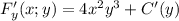 F'_y(x;y)=4x^2y^3+C'(y)