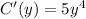 C'(y)=5y^4