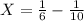 X= \frac{1}{6} - \frac{1}{10}