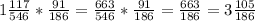 1 \frac{117}{546}* \frac{91}{186}= \frac{663}{546}* \frac{91}{186}= \frac{663}{186}=3 \frac{105}{186}