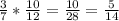 \frac{3}{7} * \frac{10}{12} = \frac{10}{28} = \frac{5}{14}