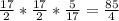 \frac{17}{2} * \frac{17}{2} * \frac{5}{17} = \frac{85}{4}