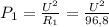 P_{1} = \frac{ U^{2}}{ R_{1} } = \frac{ U^{2} }{96,8}