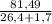 \frac{81,49}{26,4+1,7}