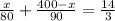 \frac{x}{80}+\frac{400-x}{90}=\frac{14}{3}