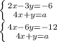 \left \{ {{2x-3y=-6} \atop {4x+y=a}} \right. \\ \left \{ {{4x-6y=-12} \atop {4x+y=a}} \right.