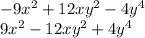 -9x^2+12xy^2-4y^4 \\ 9x^2-12xy^2+4y^4