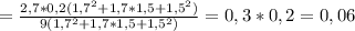 =\frac{2,7*0,2(1,7^2+1,7*1,5+1,5^2)}{9(1,7^2+1,7*1,5+1,5^2)} =0,3*0,2=0,06