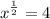 \displaystyle x^{\frac{1}{2}}=4