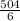 \frac{504}{6}