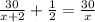 \frac{30}{x+2} +\frac{1}{2}= \frac{30}{x}