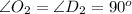 \angle O_2=\angle D_2=90^o