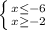 \left \{ {{x \leq -6} \atop {x \geq-2}} \right.