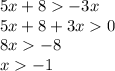 5x+8-3x\\ 5x+8+3x0 \\ 8x-8 \\ x-1 \\