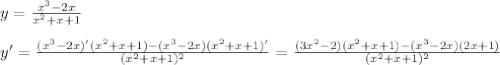 y=\frac{x^3-2x}{x^2+x+1}\\\\y'=\frac{(x^3-2x)'(x^2+x+1)-(x^3-2x)(x^2+x+1)'}{(x^2+x+1)^2}=\frac{(3x^2-2)(x^2+x+1)-(x^3-2x)(2x+1)}{(x^2+x+1)^2}