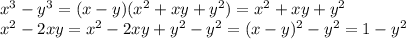 x^3-y^3=(x-y)(x^2+xy+y^2)=x^2+xy+y^2\\x^2-2xy=x^2-2xy+y^2-y^2=(x-y)^2-y^2=1-y^2