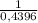 \frac{1}{0,4396}