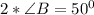 2 * \angle B=50^0