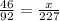 \frac{46}{92} = \frac{x}{227}