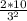 \frac{2 * 10}{3^2}