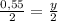 \frac{0,55}{2} = \frac{y}{2}