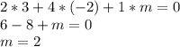 2*3+4*(-2)+1*m=0\\6-8+m=0\\m=2