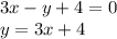 3x - y + 4 = 0 \\ y = 3x + 4