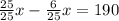 \frac{25}{25} x- \frac{6}{25}x =190