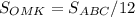 S_{OMK}=S_{ABC}/12