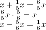 x+\frac15x=\frac65x\\\frac65x\cdot\frac56=x\\x-\frac56x=\frac16x