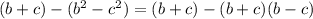 (b+c)-(b^2-c^2)=(b+c)-(b+c)(b-c)