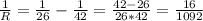 \frac{1}{R}= \frac{1}{26} - \frac{1}{42} = \frac{42-26}{26*42} = \frac{16}{1092}