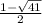 \frac{1- \sqrt{41} }{2}