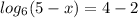 log_{6}(5-x)=4-2