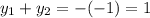 y_1+y_2=-(-1)=1