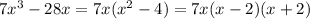 7 x^3-28x=7x(x^2-4)=7x(x-2)(x+2)