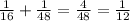 \frac{1}{16} + \frac{1}{48} = \frac{4}{48} = \frac{1}{12} &#10;