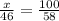 \frac{x}{46} = \frac{100}{58}